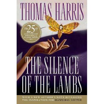 The Silence of the Lambs - (Hannibal Lecter) 25th Edition by  Thomas Harris (Paperback)