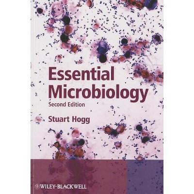 Essential Microbiology, Second Edition - 2nd Edition by  Stuart Hogg (Paperback)