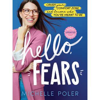 Hello, Fears - by Michelle Poler