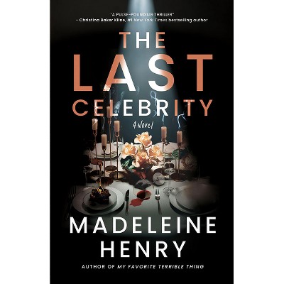 The Last Celebrity - by Madeleine Henry