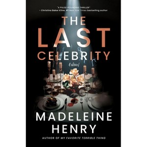 The Last Celebrity - by Madeleine Henry - 1 of 1