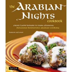 The Arabian Nights Cookbook - by  Habeeb Salloum (Hardcover) - 1 of 1