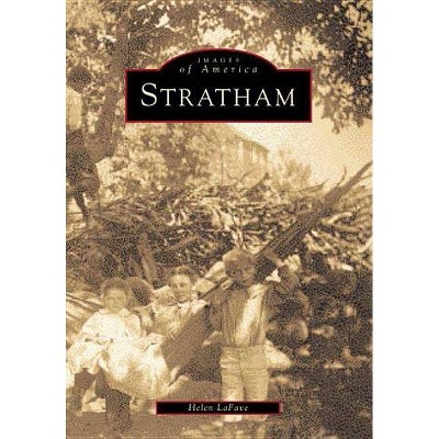 Stratham - (Images of America (Arcadia Publishing)) by  Helen LaFave (Paperback)