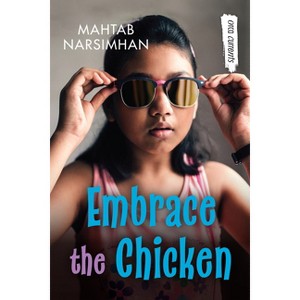 Embrace the Chicken - (Orca Currents) 2nd Edition by  Mahtab Narsimhan (Paperback) - 1 of 1