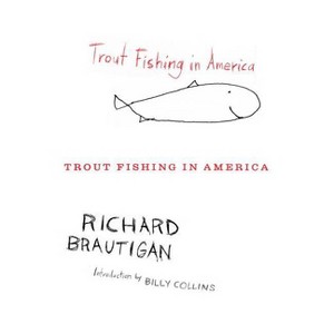 Trout Fishing in America - by  Richard Brautigan (Paperback) - 1 of 1