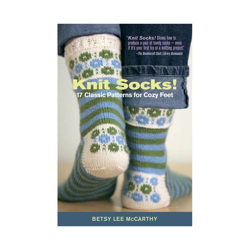 Knit Socks! - by  Betsy McCarthy (Paperback), 1 of 2