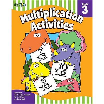 Multiplication Activities: Grade 3 (Flash Skills) - by  Flash Kids (Paperback)