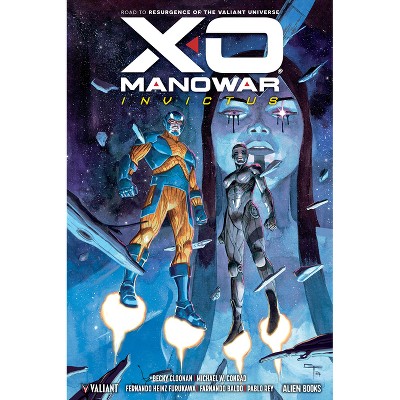 X-O Manowar: Invictus - by  Becky Cloonan & Michael Conrad (Hardcover)
