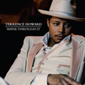 Terrence Howard - Shine Through It (CD) - 1 of 1