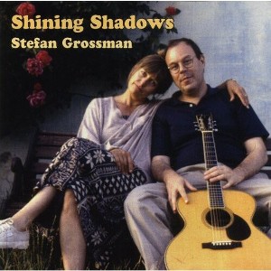 Stefan Grossman - Shining Shadows (CD) - 1 of 1