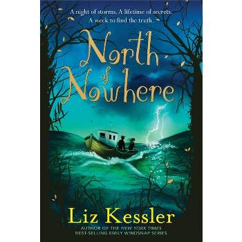 North of Nowhere - by  Liz Kessler (Paperback)