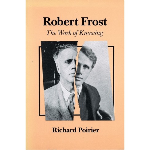 Robert Frost - by  Richard Poirier (Hardcover) - image 1 of 1