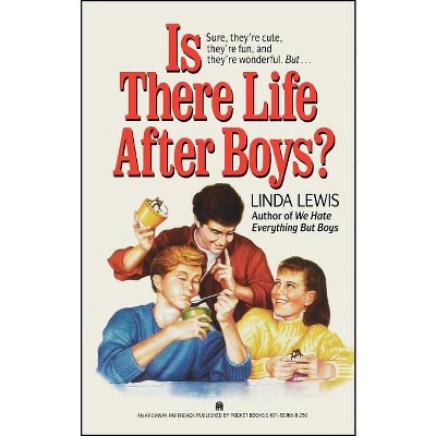 Is There Life After Boys? - by  Linda Lewis (Paperback)