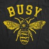 Womens Funny T Shirts Busy Bee Sarcastic Bumble Bee Grpahic Tee For Ladies - Crazy Dog Women's T Shirt - 2 of 4