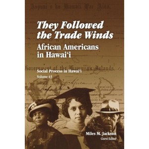 They Followed the Trade Winds - (Social Process in Hawaii) by  Miles M Jackson (Paperback) - 1 of 1