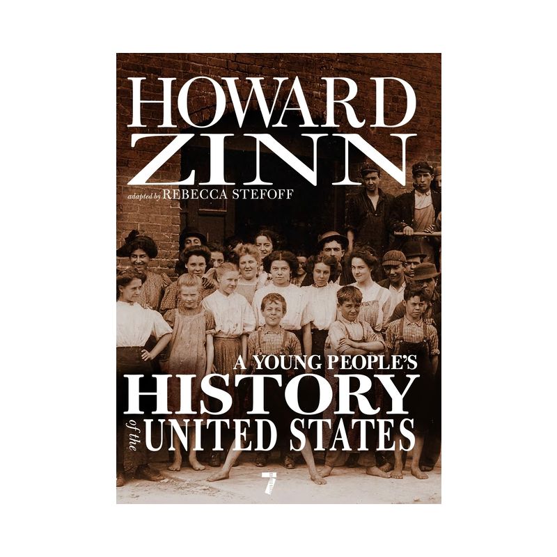 A Young People's History of the United States - (For Young People) by  Howard Zinn (Paperback), 1 of 2