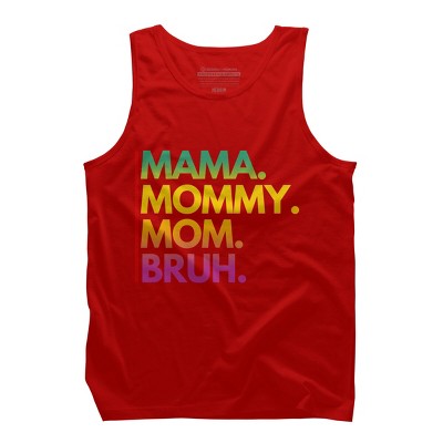 Men's Design By Humans Mother's Day Mama Mommy Mom Bruh Rainbow Text By punsalan Tank Top