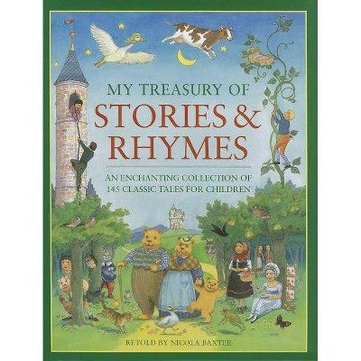 My Treasury of Stories & Rhymes - by  Nicola Baxter (Hardcover)