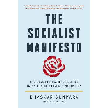 The Socialist Manifesto - by  Bhaskar Sunkara (Paperback)
