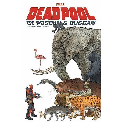 Deadpool by Posehn & Duggan: The Complete Collection Vol. 1 - (Paperback)