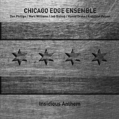 Chicago Edge Ensemble - Insidious Anthem (CD)