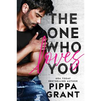 The One Who Loves You - (Tickled Pink) by  Pippa Grant (Paperback)