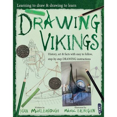 drawing vikings volume 1 learning to draw drawing to learn by max marlborough paperback target drawing vikings volume 1 learning to draw drawing to learn by max marlborough paperback