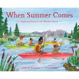 When Summer Comes - (When Seasons Come) by  Aimée M Bissonette (Hardcover) - 1 of 1
