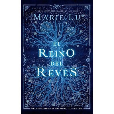 Reino del Reves, El - by  Marie Lu (Paperback)