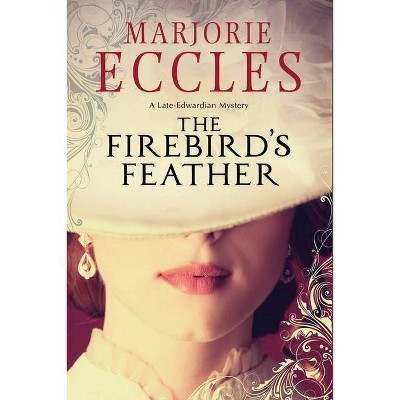 The Firebird's Feather - Large Print by  Marjorie Eccles (Hardcover)