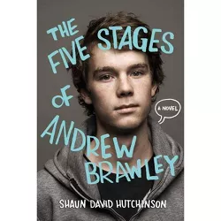 The Five Stages of Andrew Brawley - by  Shaun David Hutchinson (Paperback)