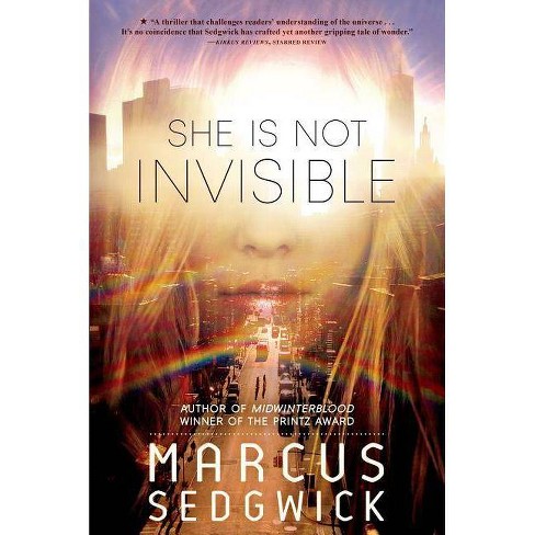 She Is Not Invisible By Marcus Sedgwick