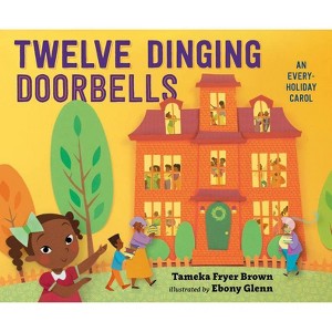 Twelve Dinging Doorbells - by  Tameka Fryer Brown (Hardcover) - 1 of 1