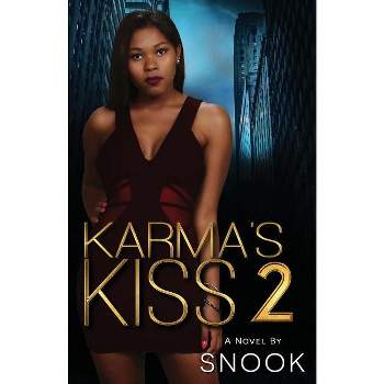 Karma's Kiss 2 - by  Snook (Paperback)