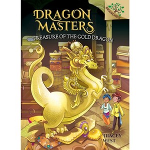 Treasure of the Gold Dragon: A Branches Book (Dragon Masters #12) - by Tracey West - 1 of 1