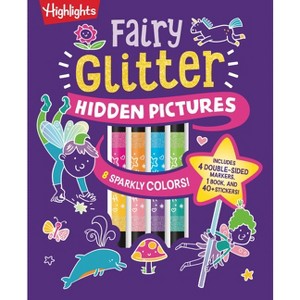 Fairy Glitter Hidden Pictures - (Highlights Hidden Pictures Coloring Kits) (Hardcover) - 1 of 1