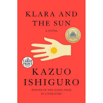 Klara and the Sun - Large Print by  Kazuo Ishiguro (Paperback)