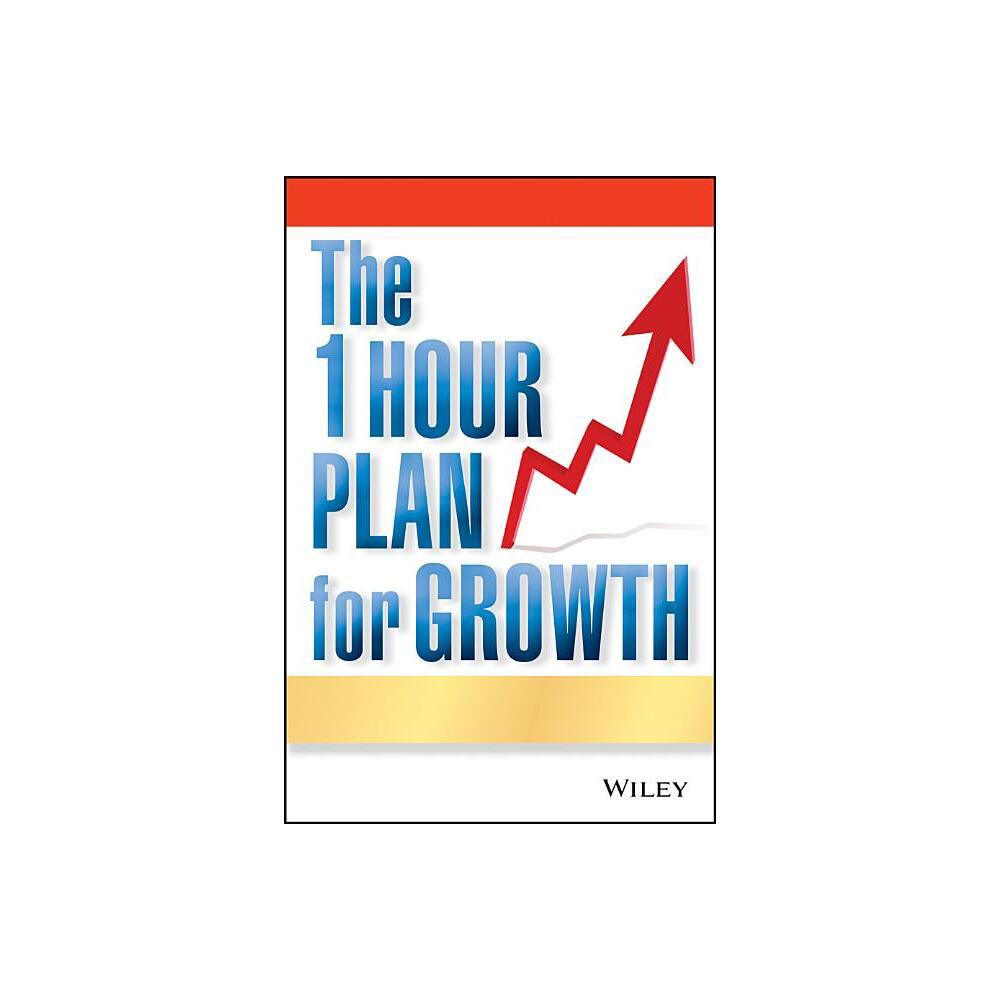 The One Hour Plan for Growth - by Joe Calhoon (Paperback)