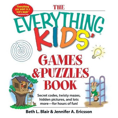 The Everything Kids' Games & Puzzles Book - (Everything(r) Kids) Abridged by  Beth L Blair & Jennifer A Ericsson (Paperback)