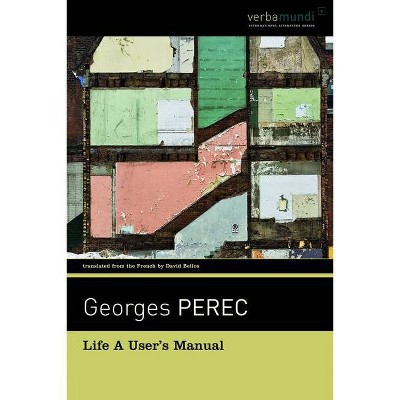 Life a User's Manual - (Verba Mundi (Paperback)) 2nd Edition by  Georges Perec (Paperback)