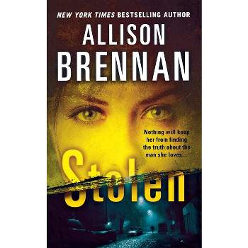 Stolen - (Lucy Kincaid Novels) by  Allison Brennan (Paperback)