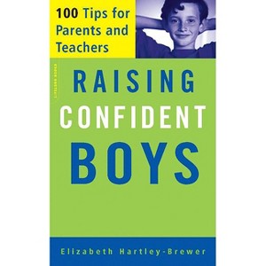 Raising Confident Boys - by  Elizabeth Hartley-Brewer (Paperback) - 1 of 1