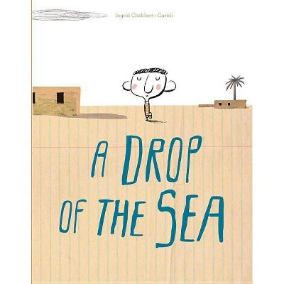 A Drop of the Sea - by  Ingrid Chabbert (Hardcover)