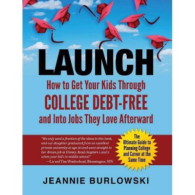 Launch - by  Jeannie Burlowski (Paperback)