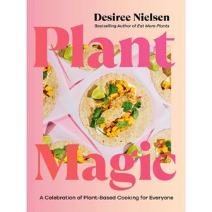 Plant Magic - by  Desiree Nielsen (Paperback) - 1 of 1