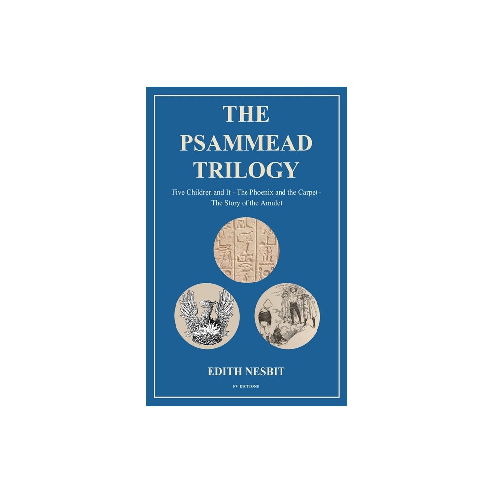 The Psammead Trilogy - by Edith Nesbit (Hardcover)