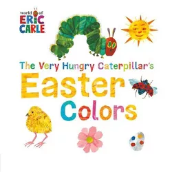 The Very Hungry Caterpillar's Easter Colors (Board Book) (Eric Carle)