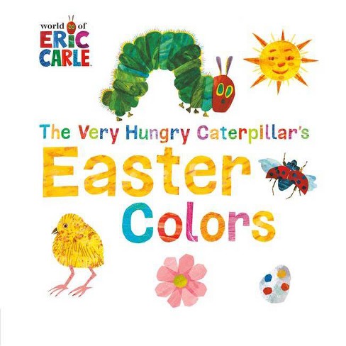 The Very Hungry Caterpillar's Easter Colors (Board Book) (Eric Carle) - image 1 of 1