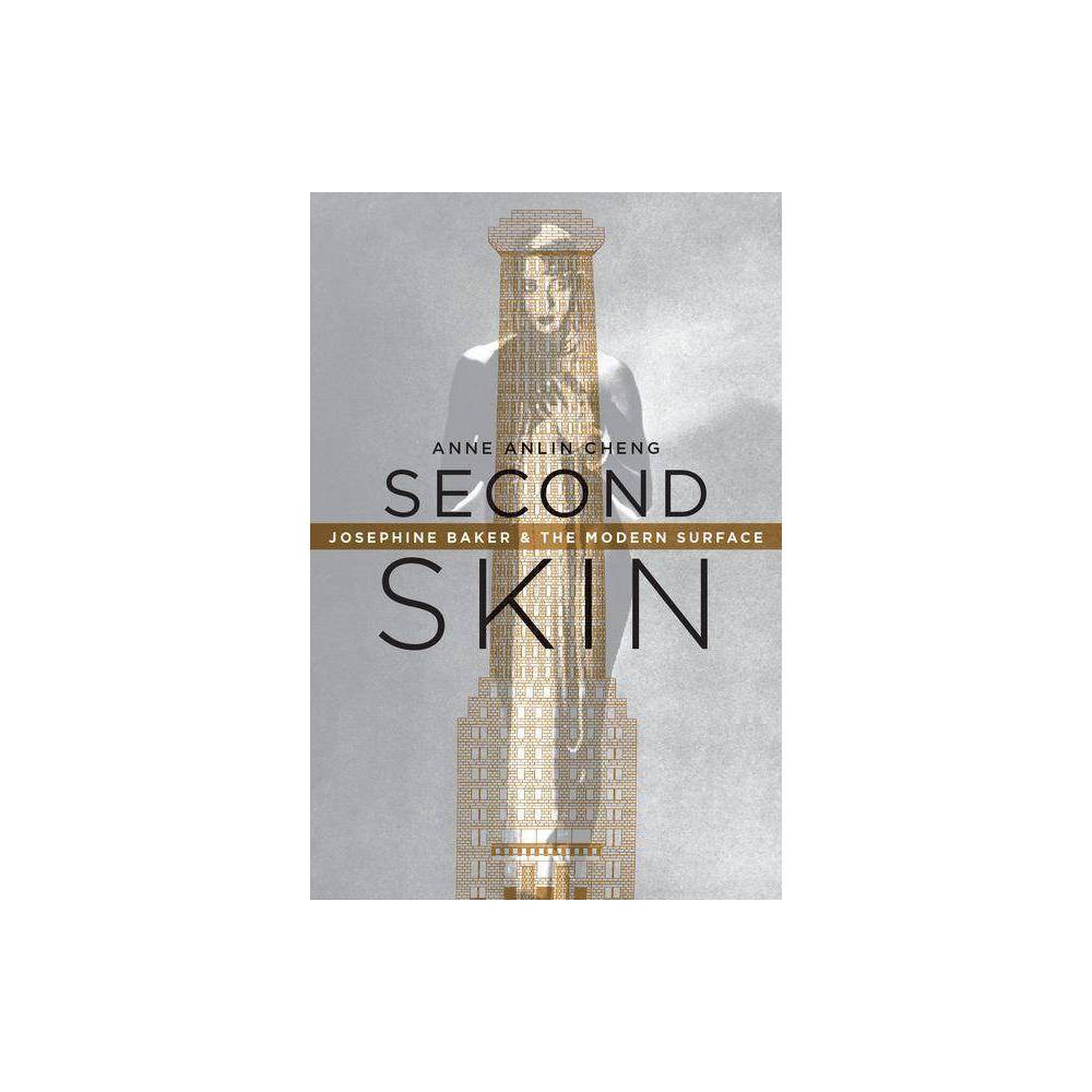 ISBN 9780199988167 product image for Second Skin - by Anne Anlin Cheng (Paperback) | upcitemdb.com