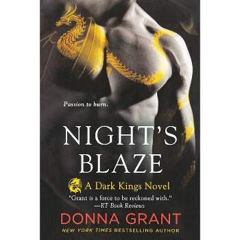Night's Blaze - (Dark Kings) by  Donna Grant (Paperback)